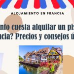 ¿Cuánto cuesta alquilar un piso en Francia? Precios y consejos útiles
