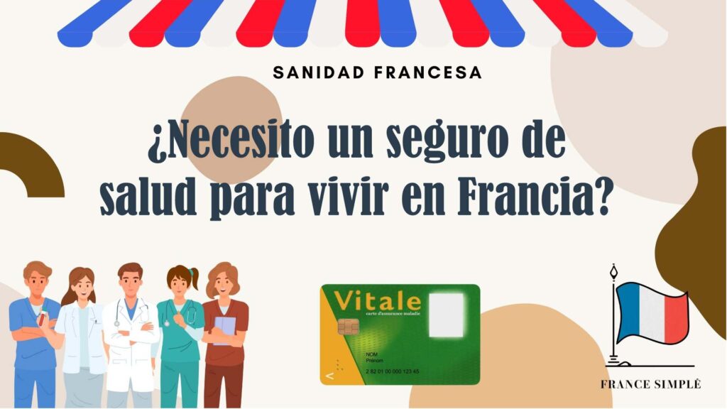 ¿Necesito un seguro de salud para vivir en Francia?