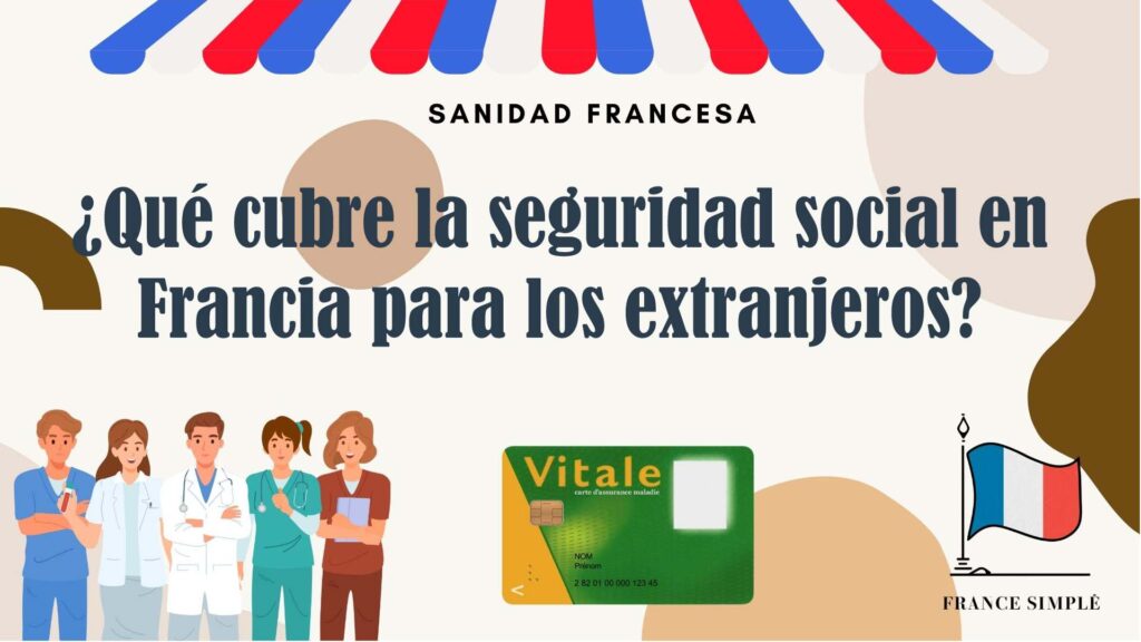 ¿Qué cubre la seguridad social en Francia para los extranjeros?
