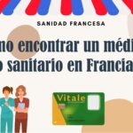 Cómo encontrar un médico o sanitario en Francia: pasos y consejos