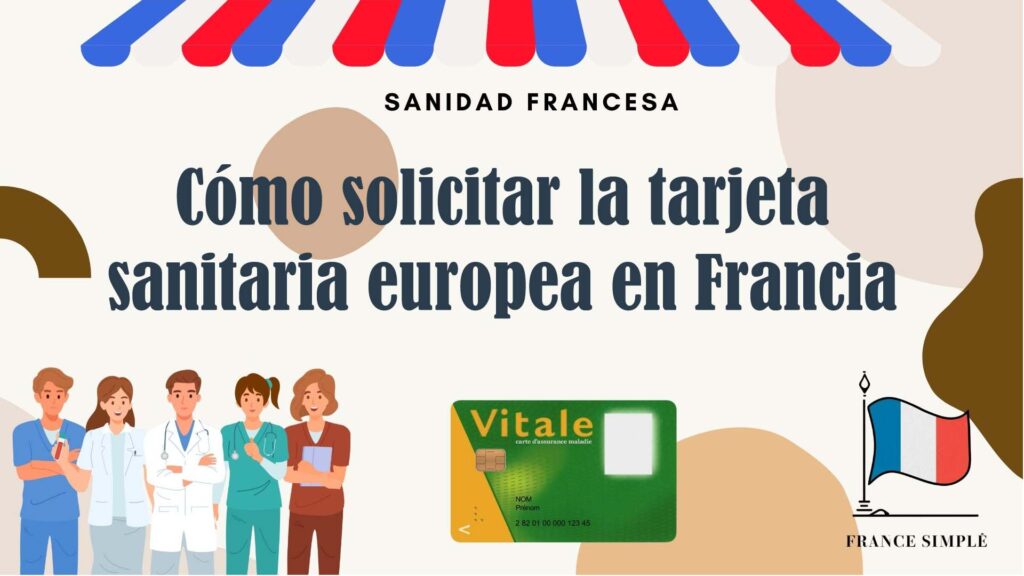 Cómo solicitar la tarjeta sanitaria europea en Francia