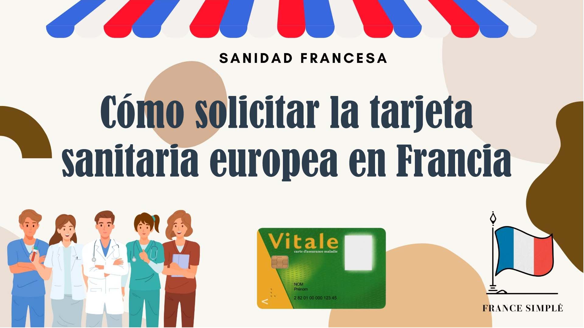Cómo solicitar la tarjeta sanitaria europea en Francia