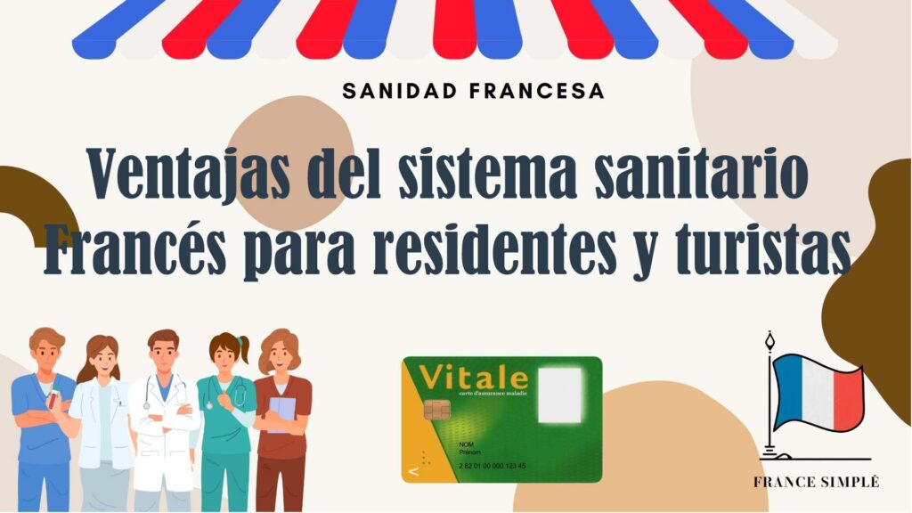 Ventajas del sistema sanitario francés para residentes y turistas
