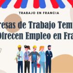 ¿Qué Empresas de Trabajo Temporal (ETT) Ofrecen Empleo en Francia?