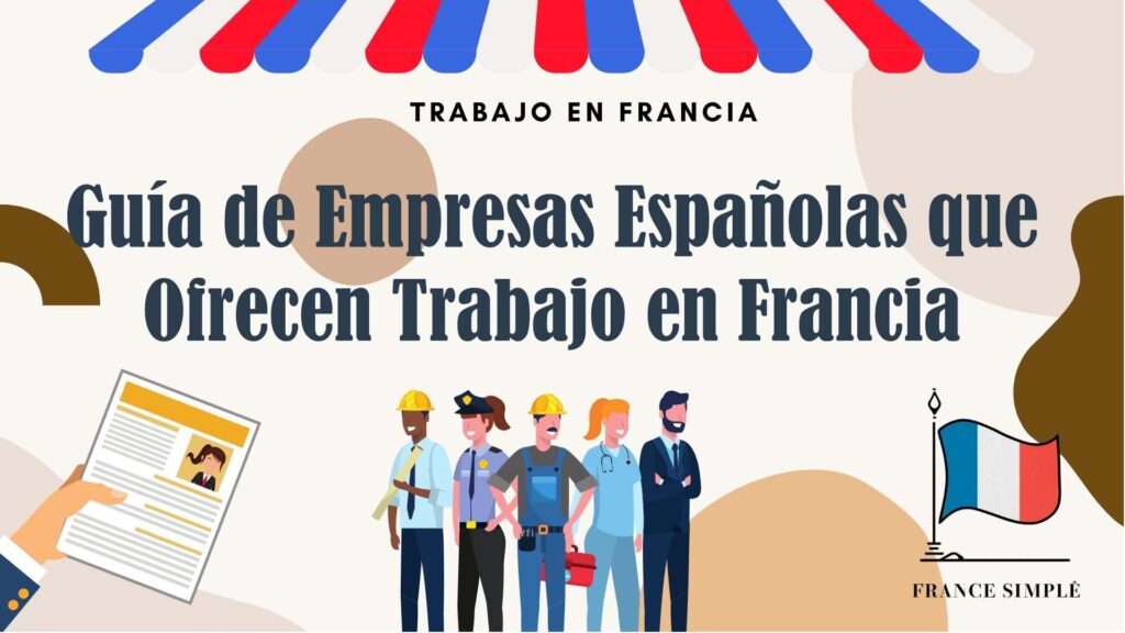 Guía de Empresas Españolas que Ofrecen Trabajo en Francia