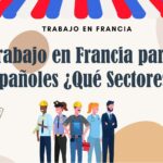 Trabajo en Francia para Españoles: ¿Qué Sectores Tienen Más Demanda?