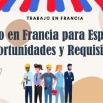 Trabajo en Francia para Españoles: Oportunidades y Requisitos