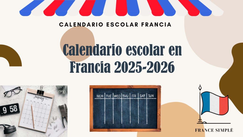 Calendario escolar en Francia 2025-2026: Fechas clave y vacaciones
