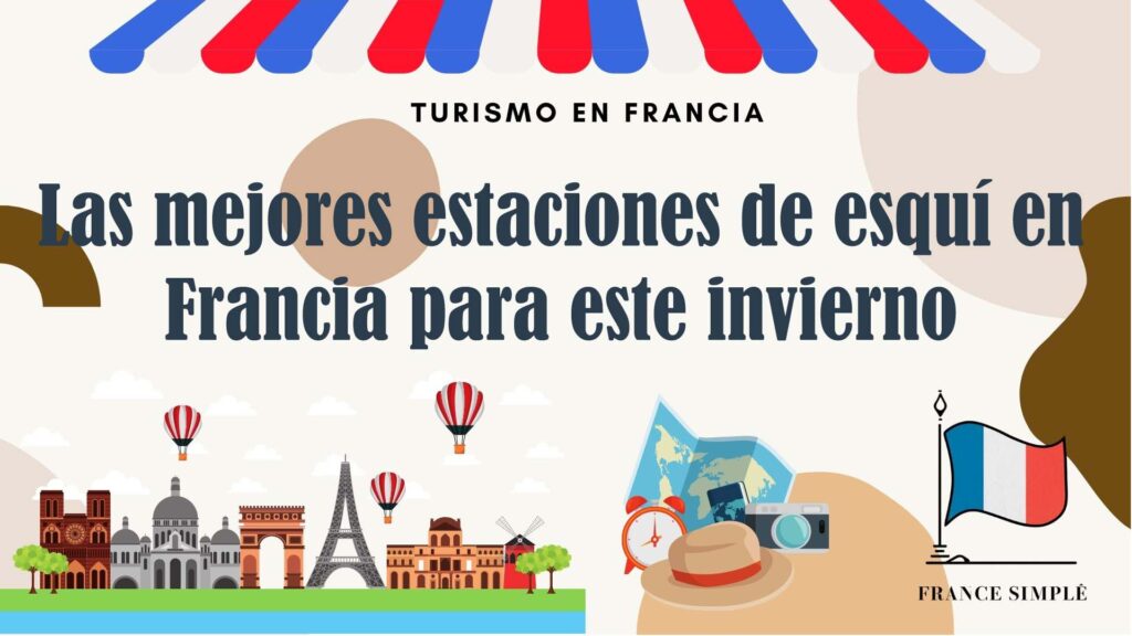 Las mejores estaciones de esquí en Francia para este invierno