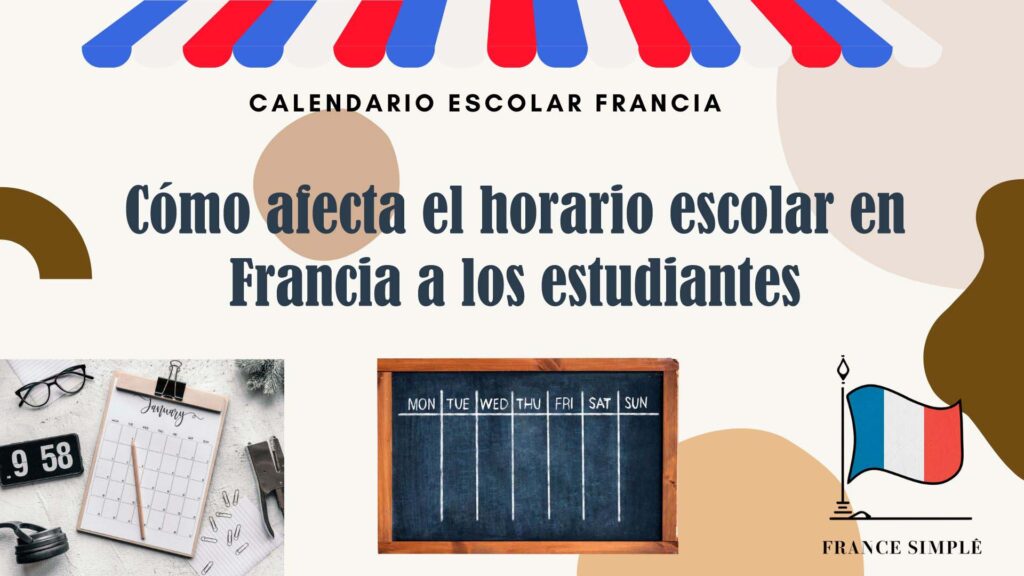 Cómo afecta el horario escolar en Francia a los estudiantes: Guía completa